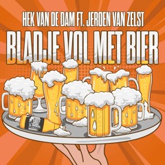 Hek Van De Dam Ft. Jeroen Van Zelst - Bladje Vol Met Bier