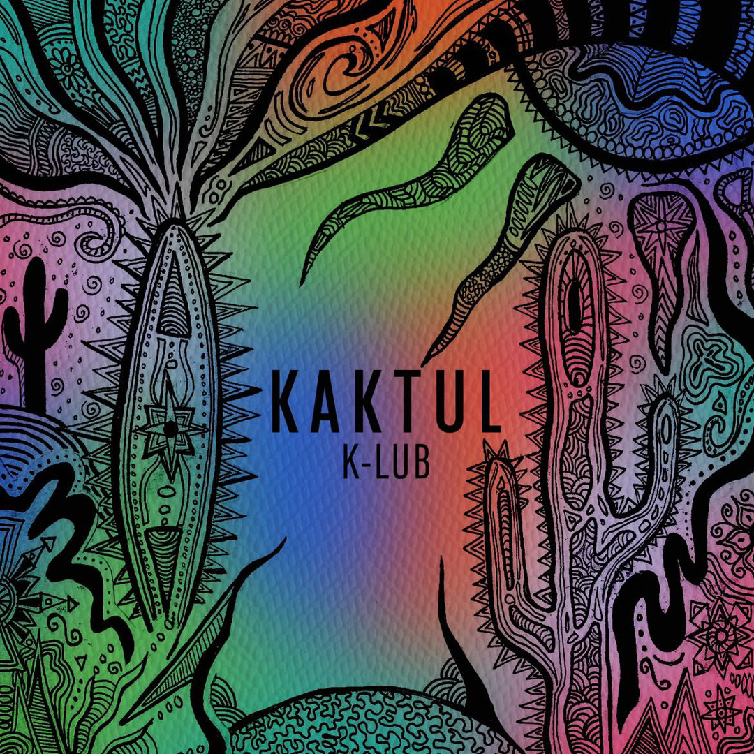 K-LUB - Kaktul [FREE DL]