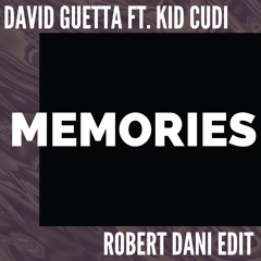David Guetta Feat. Kid Cudi - Memories (Robert Dani Edit)