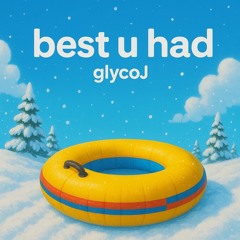 best u had