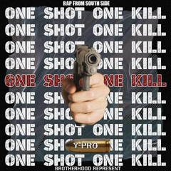 One Shot One Kill (Y-Pro)