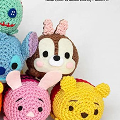 [Access] KINDLE 📪 Disney Amigurumi Ideas: Best Cute Crochet Disney Patterns: Disney