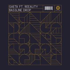 Bassline Drop Ft. Reeality (CLICK BUY 4 FREE DL)