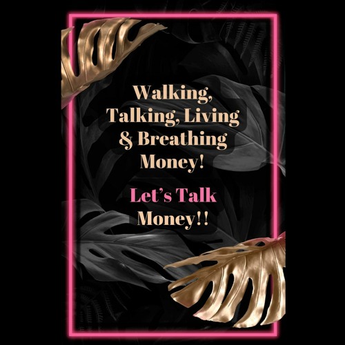 Let's Talk Money - Awareness Around Money PoVs