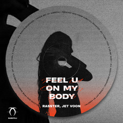 Feel U On My Body