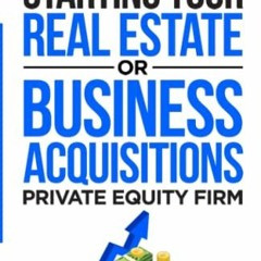 [READ] EPUB 📂 Raises.com Guide: Starting Your Real Estate or Business Acquisitions P