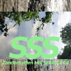 Zanderhythm Mix Series #14 SSS