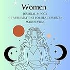 Read B.O.O.K (Award Finalists) The 369 Method for Black Women: Journal & Book of Affirmati