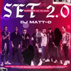 HOMENAGEM AOS RELÍQUIAS 2.0 - DJ Matt-D - MC's Leozinho ZS, Lemos, Julio DER, Dricka, Lipi e Livinho