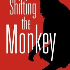 🌹PDF <eBook> Shifting the Monkey The Art of Protecting Good People From Liars Crier 🌹