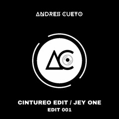 Cintureo - Jey One Ft Yoan Retro (Andres Cueto Edit)