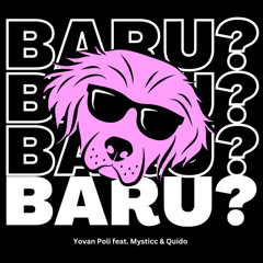 Baru ? (feat. Mysticc & Quido)