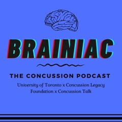 BRAINIAC - Episode 2.5 - Self-advocacy, Mental Health & Concussion Healthcare with Mandy MacLean