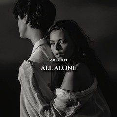 Ziggan - All Alone (Original Mix)