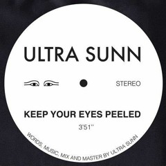 ULTRA SUNN - Keep Your Eyes Peeled (slowed n reverb)