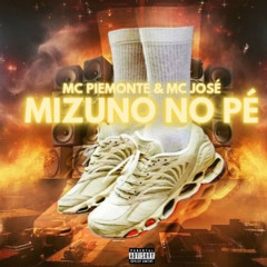 MIZUNO NO PÉ (feat. Mc José)