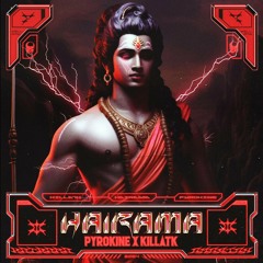 KiLLATK, PYROKINE - HAI RAMA
