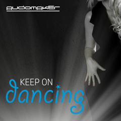 Audiomaker_Keep on dancing (mastered re-release)