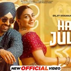 HAYE JULIET: DILJIT DOSANJH | JAANI | NEERU BAJWA |LATEST PUNJABI SONGS 2024 |NEW PUNJABI SONGS 2024