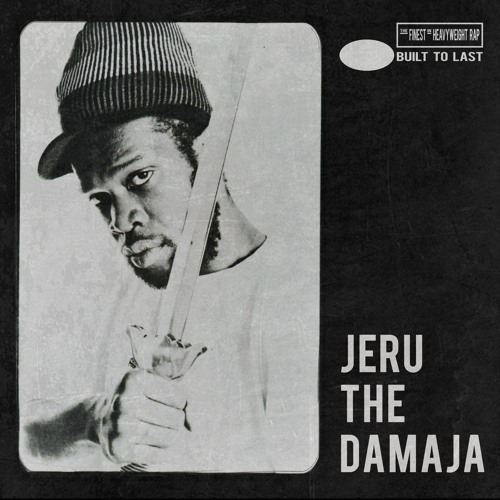 JERU THE DAMAJA - Built To Last MIX