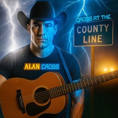 Alan Cross (Cross at the County Line)