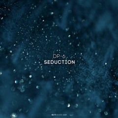 DP-6 - Seduction [DP-6 Records, DR257]
