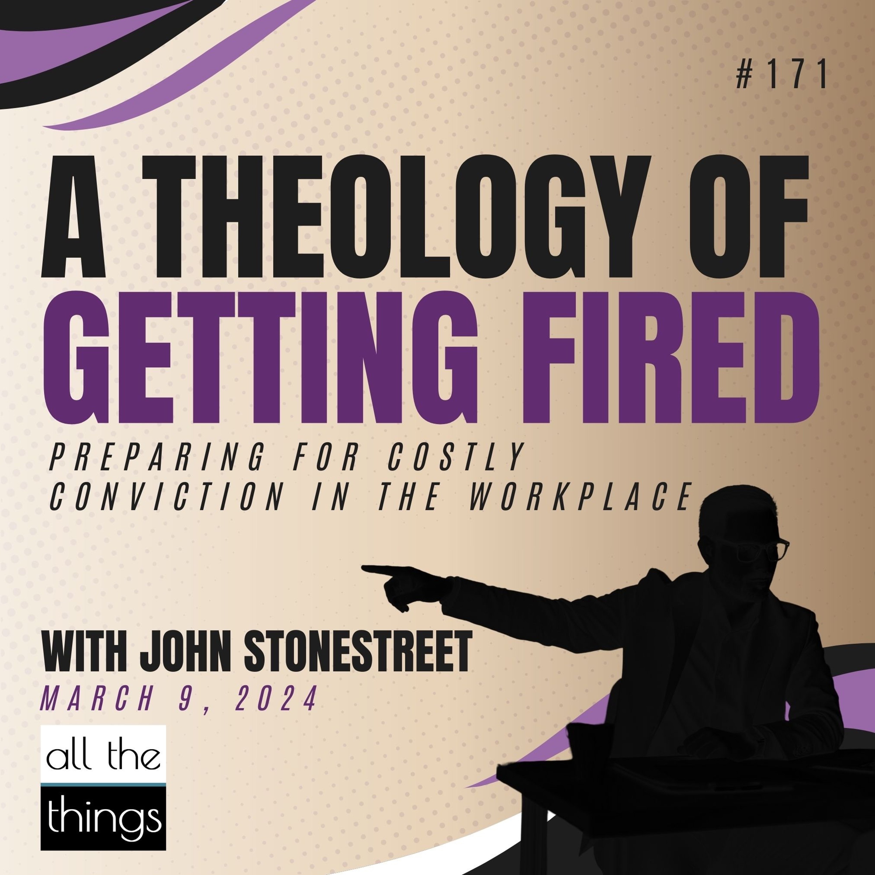 Preparing for Costly Conviction in the Workplace | 3/9/24 | #171