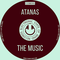 ATANAS- THE MUSIC(ORIGINAL MIX)Masteredby Nicky Howard