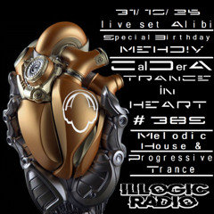 TRANCE IN HEART #389 - CalDerA - Melodic House & Progressive Trance