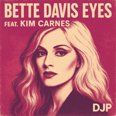 Bette Davis Eyes (Feat. Kim Carnes) - DJP