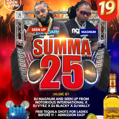 SUMMA 25 Live Audio Dj Magnum X Seen Up X Dj Vybz