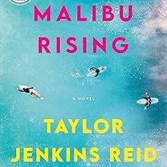 @ Malibu Rising: A Novel BY: Taylor Jenkins Reid (Author) [Document)