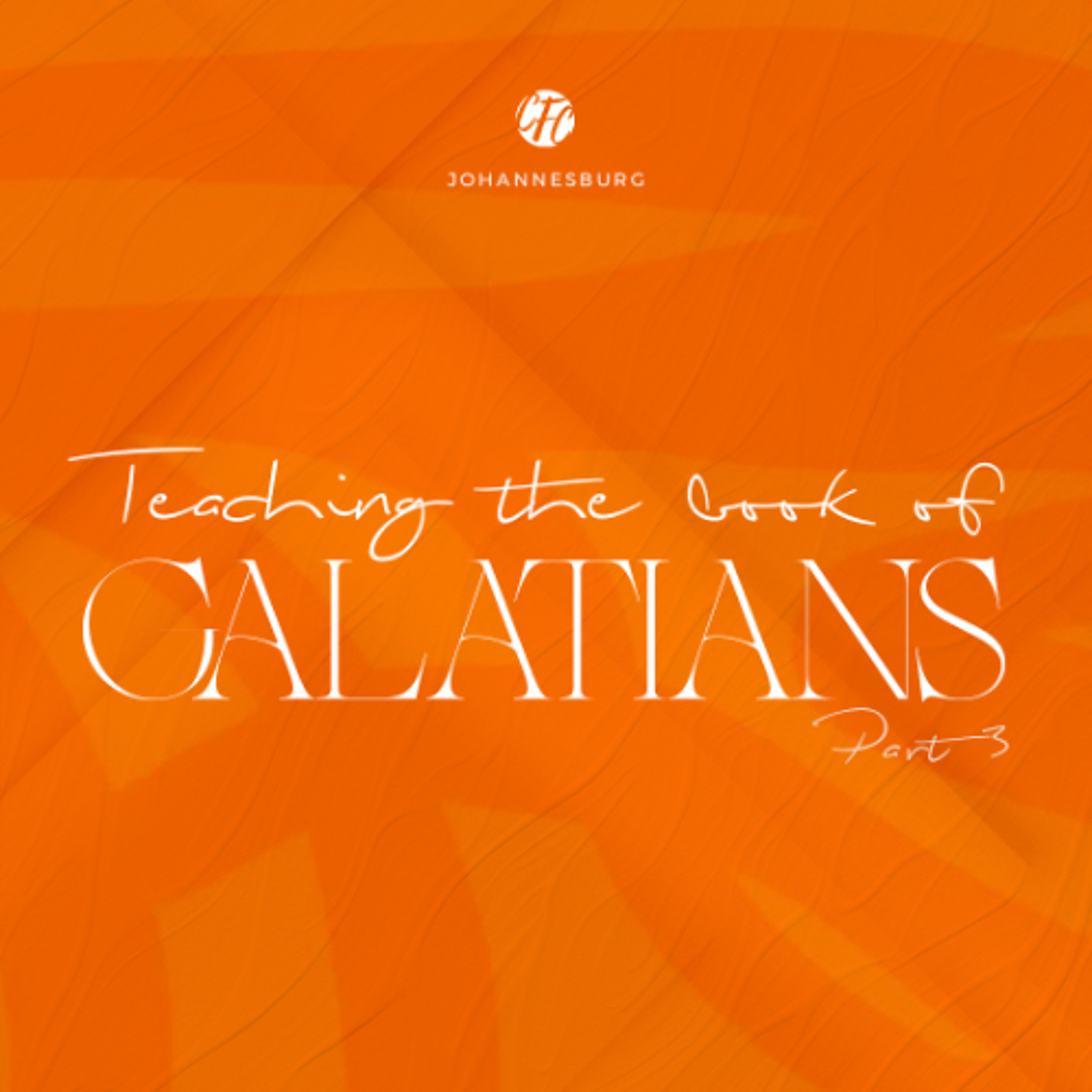 Ap Theo Wolmarans - Teaching the Book of Galatians - Part 3 05 July 2026