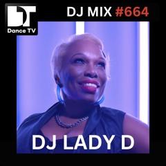 DJ MIX #664 - DJ Lady D (Chicago, U.S.A.)