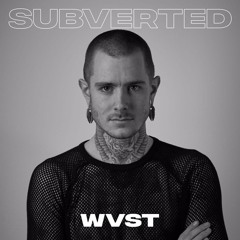 SUBVERTED podcast 39 - WVST