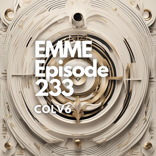 EMME Episode 233 - Playlist by COLV6