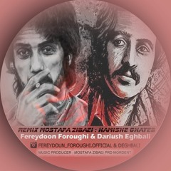 ریمیکس فریدون فروغی و داریوش اقبالی به نام همیشه غایب  Remix Fereydoun Foroghi & Dariush Eghbali