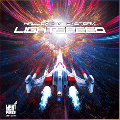 MALLEX & Kilometerk - Lightspeed