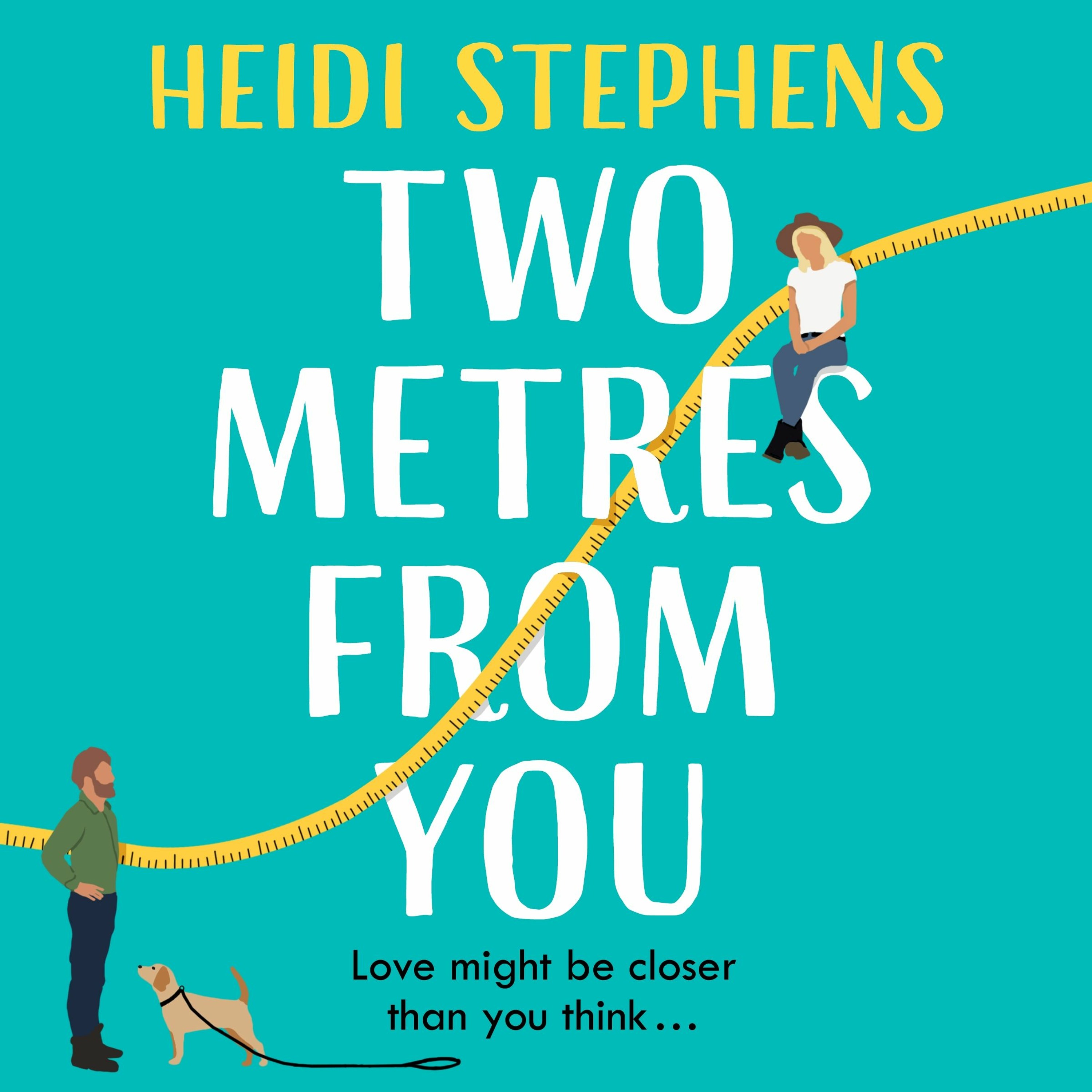 cover of episode TWO METRES FROM YOU by Heidi Stephens, read by Ellie Heydon - Audiobook Extract
