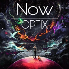 Optix - Now (Original Mix)