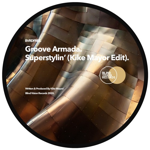 (FREE DOWNLOAD) Groove Armada - Superstylin' (Kike Mayor Edit)