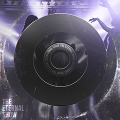 The Eternal Show