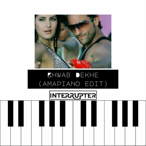 Khwab Dekhe (Amapiano Edit)