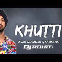 Khutti Bhangra Mix || Diljit x Saweetie