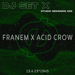 Franem X Acid Crow - Studio Sessions 02