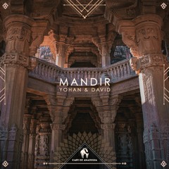 Yohan & David - Mandir (Original Mix)