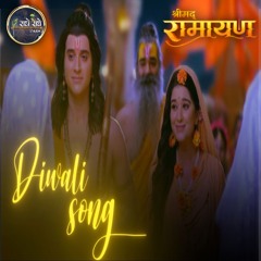 Diwali Song ( From Shrimad Ramayan)