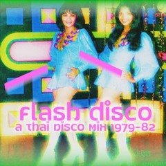 Flash Disco: A Thai Disco Mix 1979-82