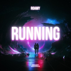 RUNNING - ROAMY (FREE DOWNLOAD)