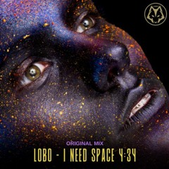 LOBO - I Need Space (Original Mix)